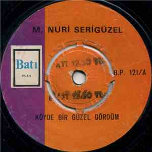 M. Nuri Sesigüzel - Köyde Bir Güzel Gördüm / Kanlı Gelin