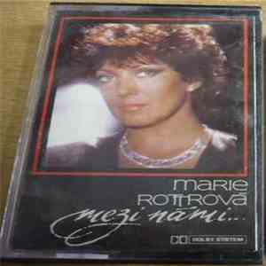 Marie Rottrová - Mezi Námi
