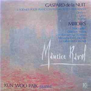 Maurice Ravel - Kun Woo Paik - Gaspard De La Nuit / Miroirs