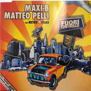Maxi B, Matteo Pelli - Fuori Controllo