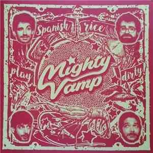 Mighty Vamp - Spanish Rice, Play Dirty!