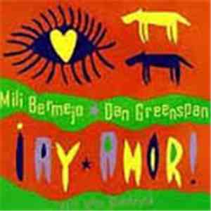 Mili Bermejo, Dan Greenspan, Mick Goodrick - ¡Ay Amor!