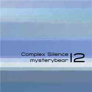 mysterybear - Complex Silence 12