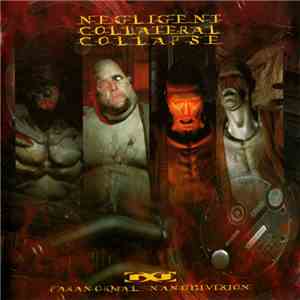 Negligent Collateral Collapse - Paranormal Nanodivision