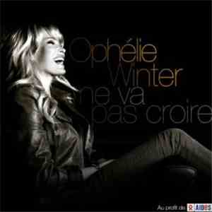 Ophélie Winter - Ne Va Pas Croire