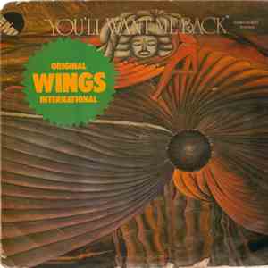 Original Wings International - You'll Want Me Back