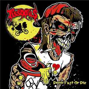 Pissdolls - Drink Fast Or Die