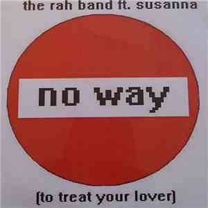 RAH Band Feat. Susanna - No Way (To Treat Your Lover)