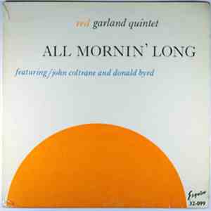 Red Garland Quintet Featuring / John Coltrane And Donald Byrd - All Mornin' ...