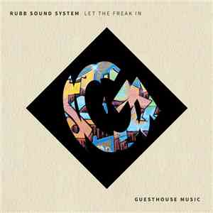 Rubb Sound System - Let The Freak In