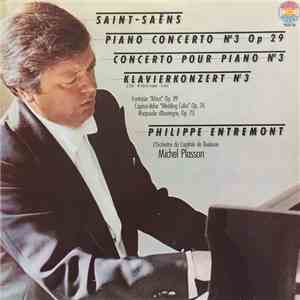 Saint-Saëns - Entremont, L'Orchestre Du Capitole De Toulouse, Michel Plasso ...