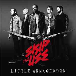 Skip The Use - Little Armageddon