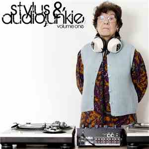 Stylus & AudioJunkie - Volume One