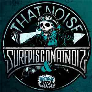 Surfdisco / NatNoiz - That Noise