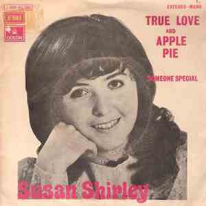 Susan Shirley - True Love And Apple Pie / Someone Special