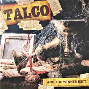 Talco - And The Winner Isn't