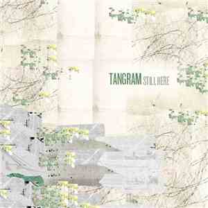 Tangram - Still Here