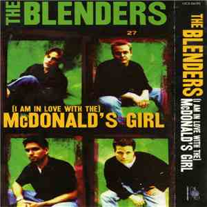 The Blenders  - (I Am In Love With The) McDonald's Girl