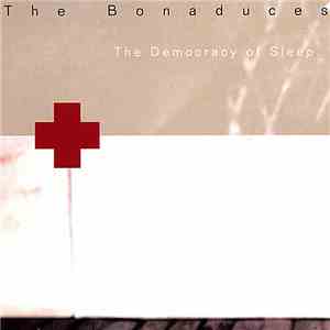 The Bonaduces - The Democracy Of Sleep