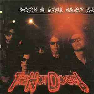 The Hot Dogs! - Rock & Roll Army 69