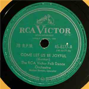 The RCA Victor Folk Dance Orchestra - Come Let Us Be Joyful / Bummel Schott ...