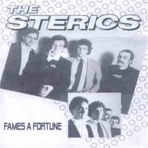 The Sterics - Fames A Fortune