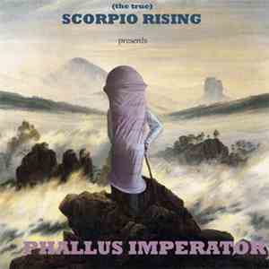 (The True) Scorpio Rising - Phallus Imperator