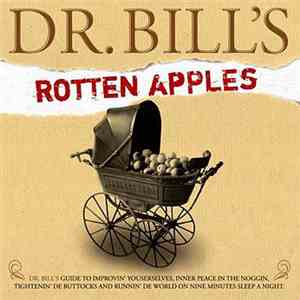 Tom Dunne - Dr. Bill's Rotten Apples