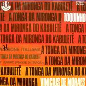 Toquinho & Vinicius - A Tonga Da Mironga Do Kabuletê
