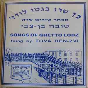 Tova Ben-Zvi - Songs Of Ghetto Lodz