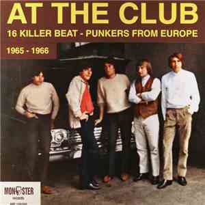 Various - At The Club (16 Killer Beat - Punkers From Europe)