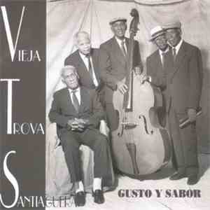 Vieja Trova Santiaguera - Gusto Y Sabor