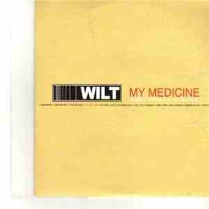 Wilt  - My Medicine