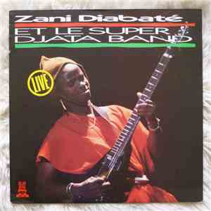 Zani Diabaté, Super Djata Band - ZANI DIABATE ET LE SUPER DJATA BAND - live