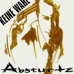 Absturtz - Keine Wahl