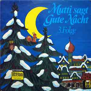 Adele Hoffmann, Die Märchenmusikanten - Mutti Sagt Gute Nacht - 3. Folge