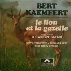 Bert Kaemfert - A Swingin' Safari (Le Lion Et La Gazelle)