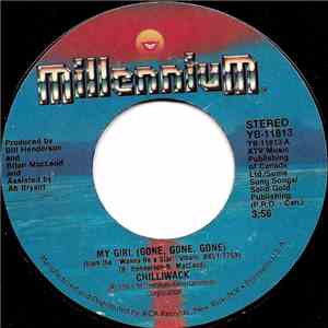 Chilliwack - My Girl (Gone Gone Gone)