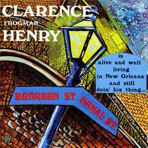 Clarence Frogman Henry - Is Alive And Well Living In New Orleans And Still Doin' His Thing...