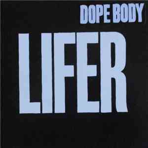 Dope Body - Lifer