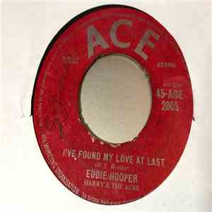 Eddie Hooper - I've Found My Love At Last / One-Sided Affair