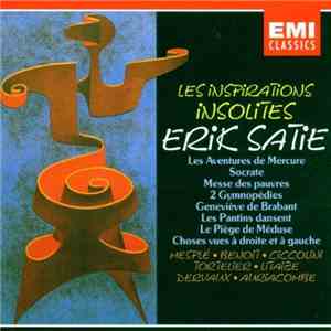 Erik Satie - Les Inspirations Insolites