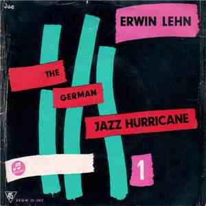 Erwin Lehn - The German Jazz Hurricane 1