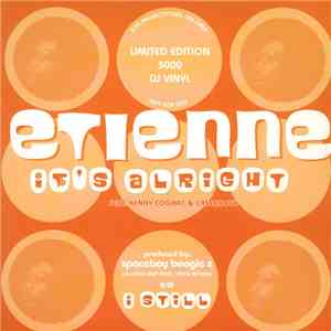 Etienne - It's Alright/ I Still