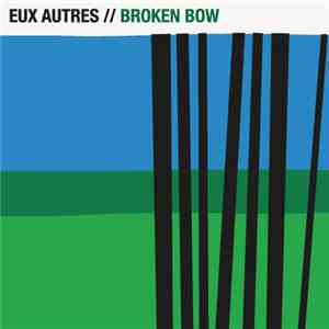 Eux Autres - Broken Bow