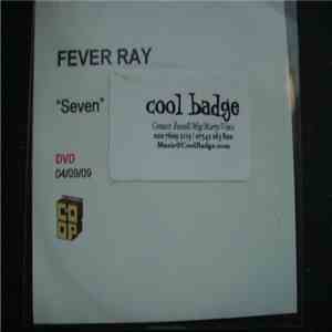 Fever Ray - Seven