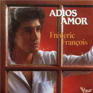 Frédéric François - Adios Amor