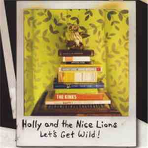 Holly And The Nice Lions - Let's Get Wild!