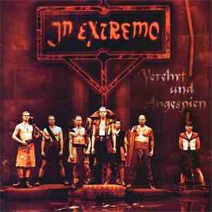 In Extremo - Verehrt Und Angespien