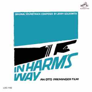 Jerry Goldsmith - In Harm's Way - Original Soundtrack